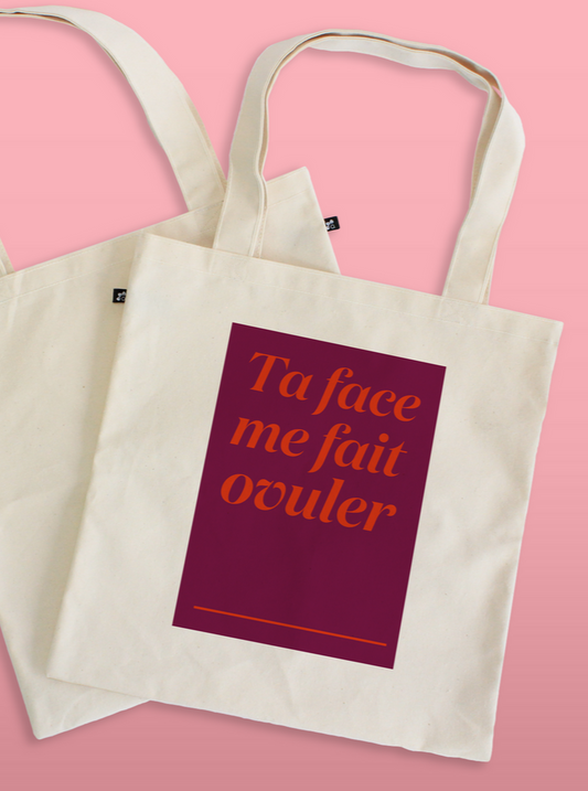 OUI MANON Sac Tote Bag - Ta Face Me Fait Ovuler, fait localement à Montréal.