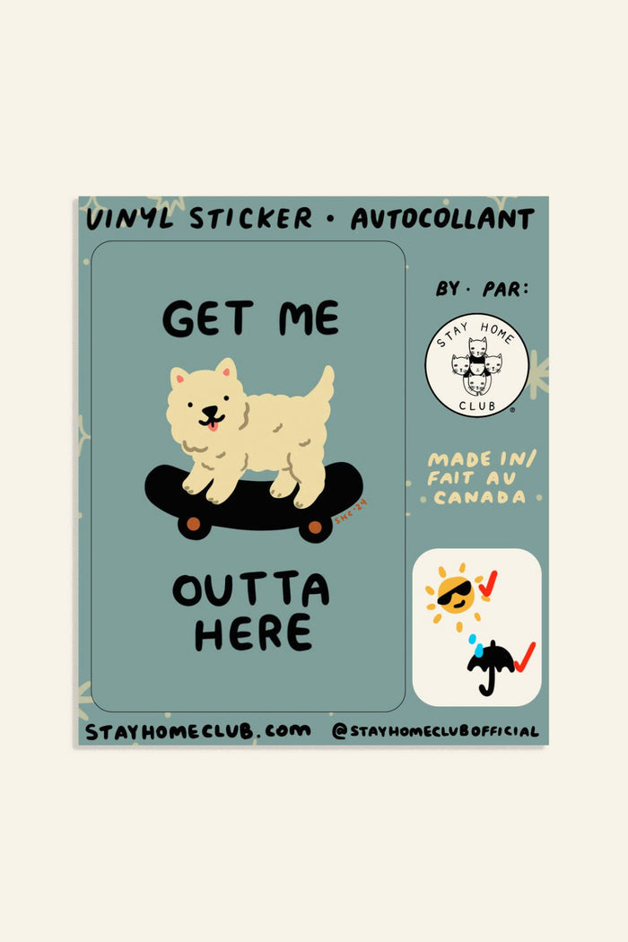 STAY HOME CLUB Autocollant - Get Me Outta Here